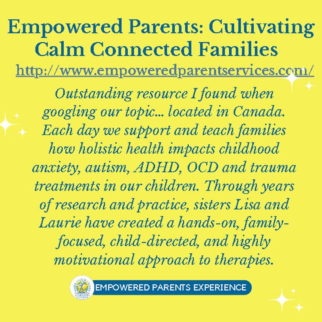 Empowered Parents: Cultivating Calm Connected Families