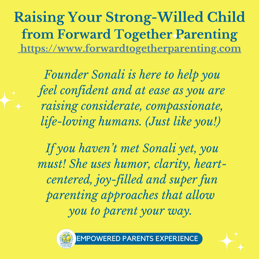 Raising Your Strong-Willed Child from Forward Together Parenting